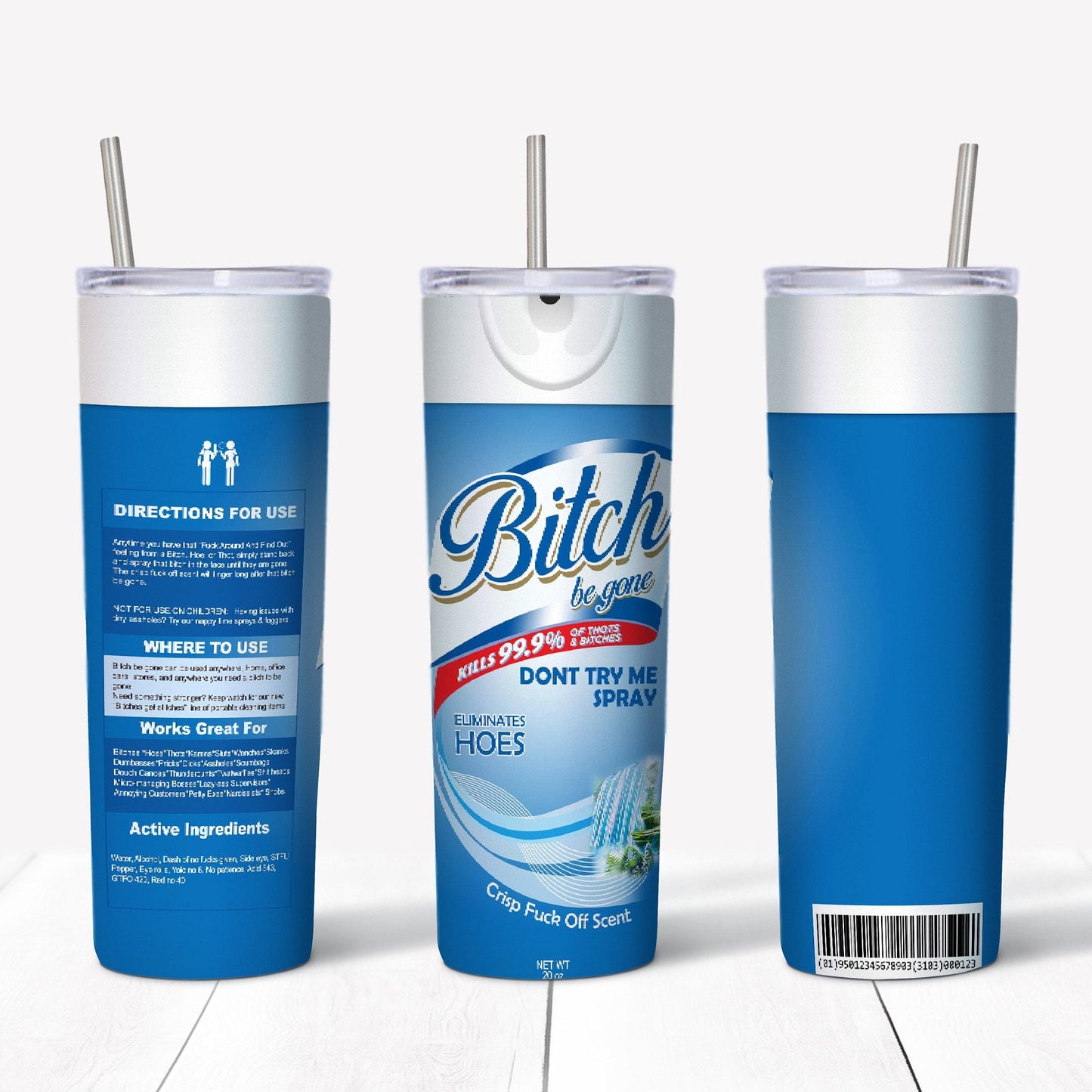 B-I-T-C-H Be Gone 20oz Sublimation Tumbler Image