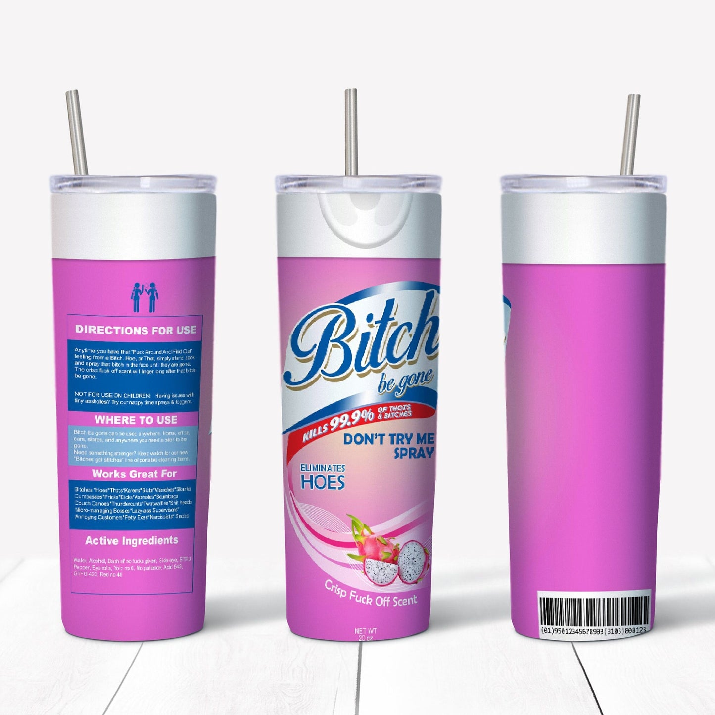 B-I-T-C-H Be Gone 20oz Sublimation Tumbler Image